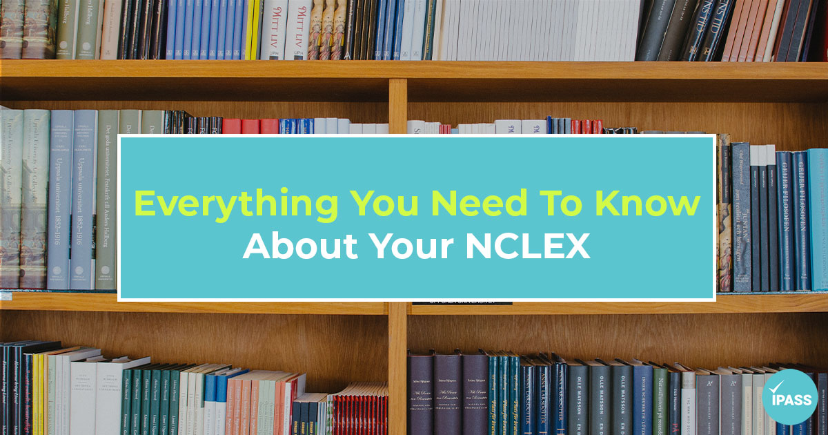 All You Need To Know About NCLEX