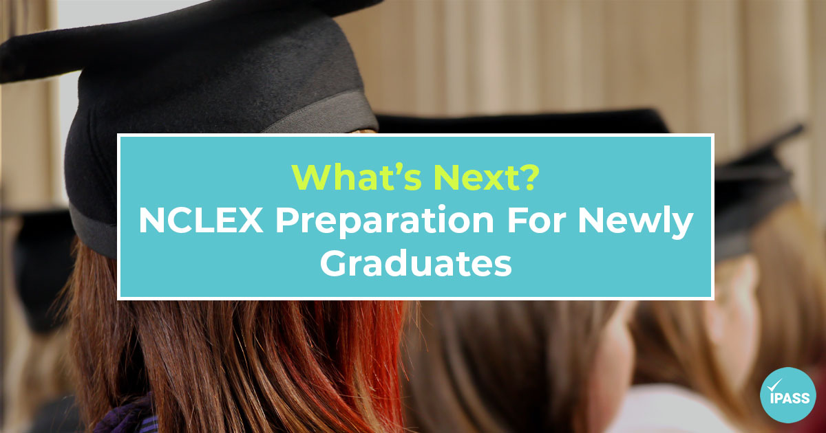 NCLEX Preparation For New Graduates