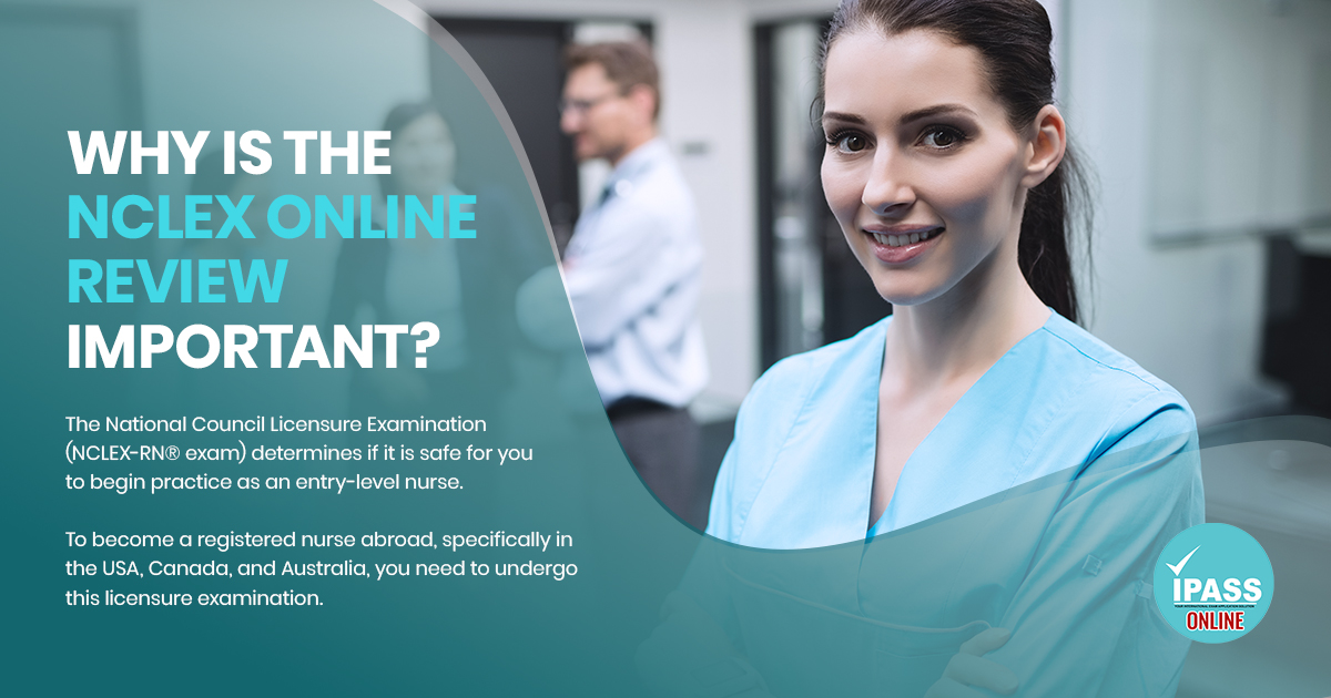 Why is the NCLEX Online Review Important?