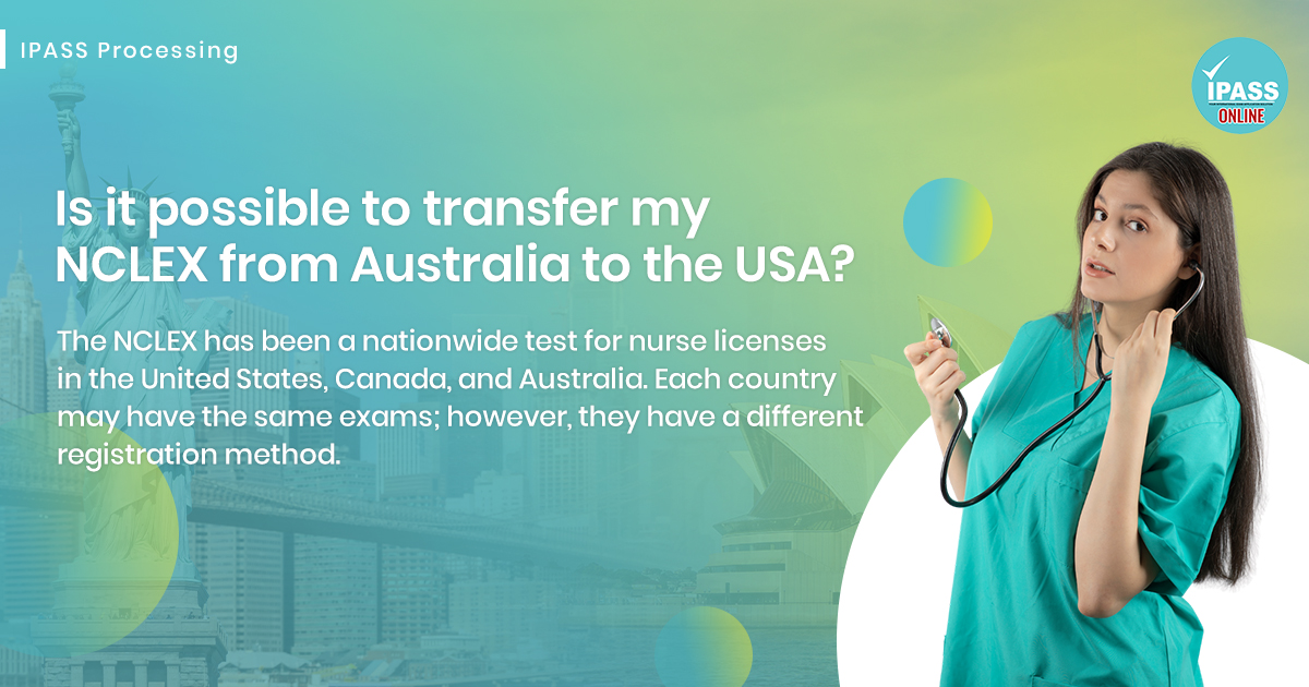 Is it Possible to Transfer my NCLEX Australia to NCLEX Colorado or NMI?